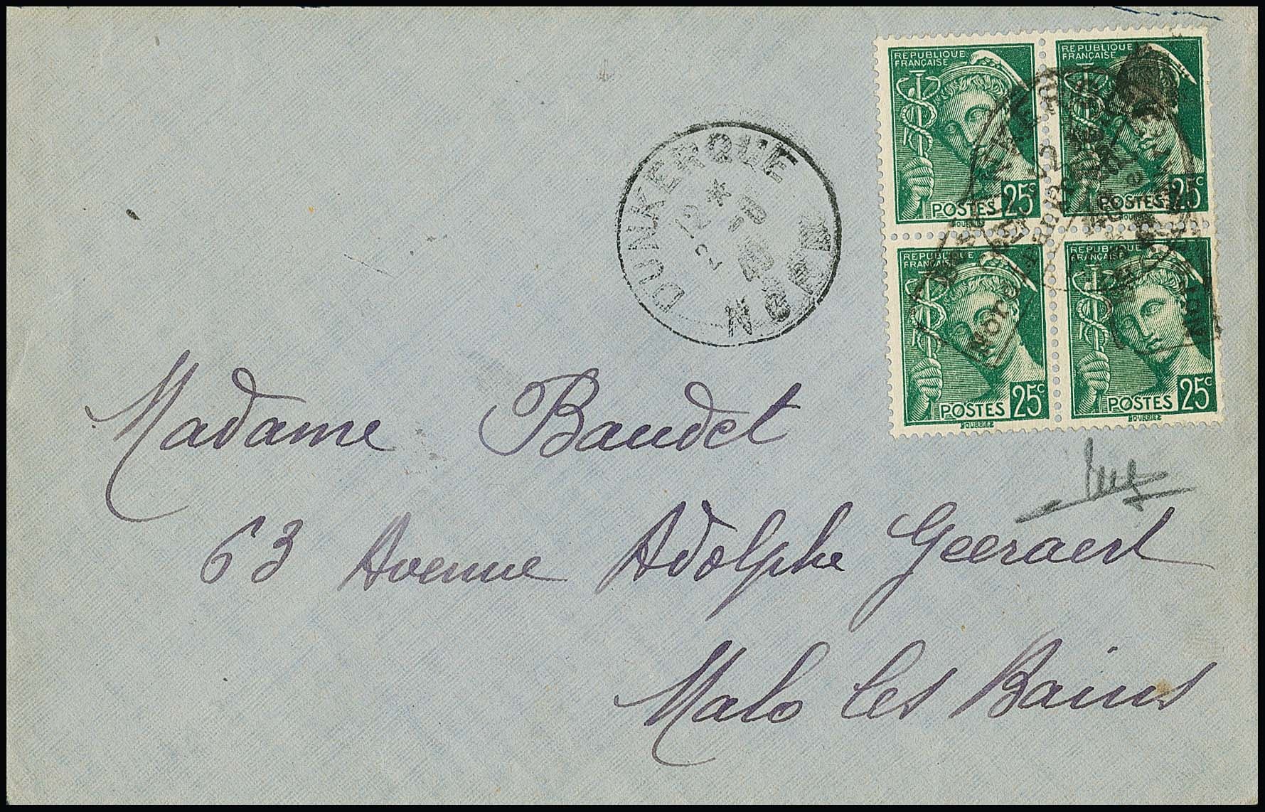 Los 3172 - Dünkirchen 25 C. Merkur im Viererblock mit zwei Paaren mit leicht diagonal abgeschlagenen Handstempelaufdrucken in Type I auf portogerechtem Brief aus Dünkirchen, 2.8.1940. Als Mehrfach-Frankatur nicht häufig! Sign. Krischke und Attest Pieles. Mi. 1700,-