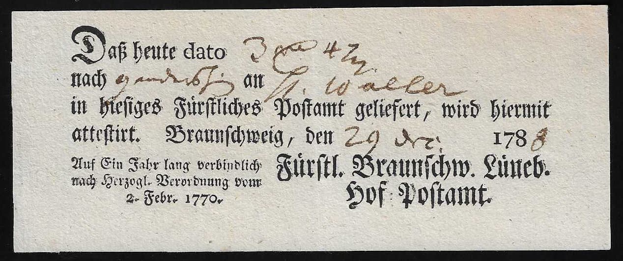 Los 805 - "Braunschweig", 1788, Ortsdruck "kayserl. Reichs-Post-Amt", frühe Portoquittung, sowie Ortsdruck-Postschein 1788 ("Fürstl. Braunschw. Lüneb. Hof-Postamt")